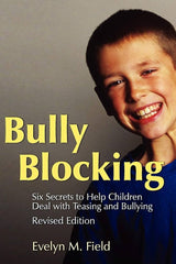 Bully Blocking Six Secrets to Help Children Deal with Teasing and Bullying - Book-Additional Need, Bullying, Help Books, Helps With, PSHE, Social Emotional Learning, Specialised Books, Stock, Teenage Help Books-Learning SPACE