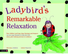 Ladybirds Remarkable Relaxation Book-Additional Need, Bullying, Calmer Classrooms, Emotions & Self Esteem, Helps With, Mindfulness, PSHE, Rewards & Behaviour, Social Emotional Learning, Social Stories & Games & Social Skills, Specialised Books, Stock, Toys for Anxiety-Learning SPACE