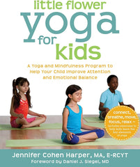 Little Flower Yoga For Kids Book-Additional Need, Calmer Classrooms, Emotions & Self Esteem, Helps With, Mindfulness, Planning And Daily Structure, PSHE, Rewards & Behaviour, Social Emotional Learning, Specialised Books, Stock, Strength & Co-Ordination, World & Nature-Learning SPACE