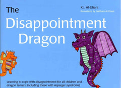 The Disappointment Dragon Book: Learning to cope with disappointment-Additional Need, Calmer Classrooms, Down Syndrome, Early Years Books & Posters, Emotions & Self Esteem, Helps With, Neuro Diversity, Primary Books & Posters, PSHE, Social Emotional Learning, Social Stories & Games & Social Skills, Specialised Books, Stock-Learning SPACE