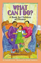 What Can I Do? A Book for Children of Divorce - Book-Additional Need, Emotions & Self Esteem, PSHE, Social Emotional Learning, Specialised Books, Stock-Learning SPACE