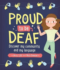 Proud to be Deaf: Discover My Community and My Language-Additional Need, Deaf & Hard of Hearing, Specialised Books-Learning SPACE