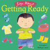 Sign About Getting Ready (Board Book)-Additional Need, Baby Books & Posters, Childs Play, communication, Communication Games & Aids, Deaf & Hard of Hearing, Early Years Books & Posters, Life Skills, Neuro Diversity, Planning And Daily Structure, Primary Books & Posters, Primary Literacy, PSHE, Schedules & Routines, Specialised Books, Stock-Learning SPACE